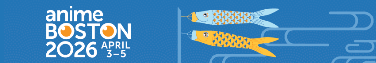 ANIME BOSTON '26 [MASTERPOST]